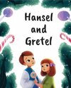 Hansel and Gretel