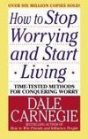 How to Stop Worrying and Start Living