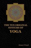 The Ten Original Systems of Yoga