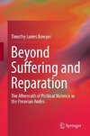 Beyond Suffering and Reparation