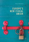 Europe's New Fiscal Union