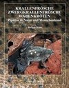 Krallenfrösche, Zwergkrallenfrösche, Wabenkröten