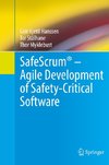 SafeScrum® - Agile Development of Safety-Critical Software