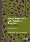 Former Foster Youth in Postsecondary Education