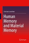 Human Memory and Material Memory