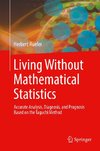 Living Without Mathematical Statistics