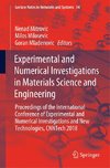 Experimental and Numerical Investigations in Materials Science and Engineering