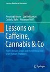 Lessons on Caffeine, Cannabis & Co