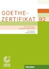 Goethe-Zertifikat B2 - Prüfungsziele, Testbeschreibung