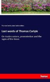 Last words of Thomas Carlyle