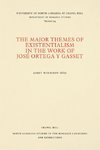 The Major Themes of Existentialism in the Work of José Ortega y Gasset