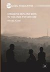 Engaging Men and Boys in Violence Prevention