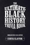 The Ultimate Black History Trivia Book