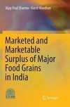 Marketed and Marketable Surplus of Major Food Grains in India