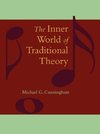 The Inner World of Traditional Theory