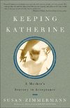 Keeping Katherine: A Mother's Journey to Acceptance