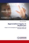 Appreciative Inquiry in Healthcare