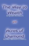 Acres of Diamond and The Way to Wealth