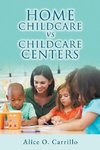 Home Childcare vs. Childcare Centers