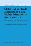 Globalisation, Trade Liberalisation, and Higher Education in North America