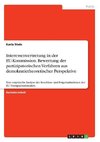 Interessenvertretung in der EU-Kommission. Bewertung der partizipatorischen Verfahren aus demokratietheoretischer Perspektive