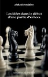 Les idées dans le début d'une partie d'échecs