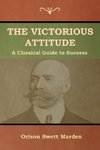 The Victorious Attitude