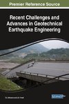 Recent Challenges and Advances in Geotechnical Earthquake Engineering