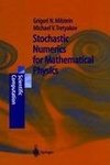 Stochastic Numerics for Mathematical Physics