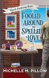 Fooled Around and Spelled in Love