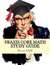 Praxis Core Math Study Guide