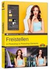 Freistellen mit Adobe Photoshop CC und Photoshop Elements - Gewusst wie