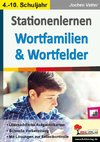 Stationenlernen Wortfamilien & Wortfelder