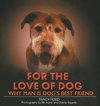 For the Love of Dog