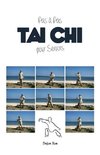 Le Tai Chi Pour Seniors, Pas a Pas