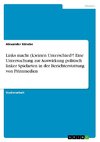 Links macht (k)einen Unterschied?! Eine Untersuchung zur Auswirkung politisch linker Spielarten in der Berichterstattung von Printmedien