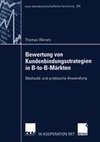 Bewertung von Kundenanbindungsstrategien in B-to-B-Märkten