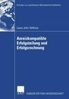 Anreizkompatible Erfolgsteilung und Erfolgsrechnung