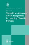 Strength or Accuracy: Credit Assignment in Learning Classifier Systems