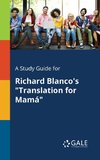 A Study Guide for Richard Blanco's 