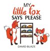 My Little Fox Says Please