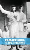 Ramakrishna, His Life and Sayings