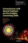 Coronaviruses with Special Emphasis on First Insights Concerning SARS