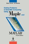 Solving Problems in Scientific Computing Using Maple and MATLAB®