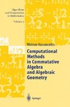 Computational Methods in Commutative Algebra and Algebraic Geometry