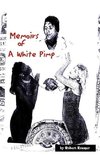 Memoirs of a White Pimp