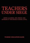 TEACHERS UNDER SIEGE