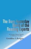 The Born-Yesterday World of the Reading Experts