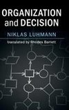 Luhmann, N: Organization and Decision