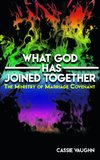 What GOD Has Joined Together